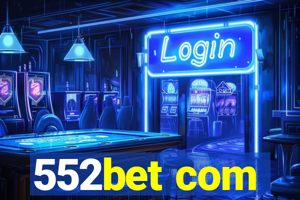 552bet com